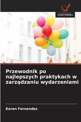 Przewodnik po najlepszych praktykach w zarządzaniu wydarzeniami