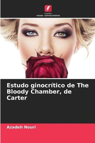 Estudo ginocrítico de The Bloody Chamber, de Carter