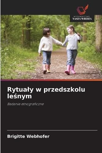 Rytualy w przedszkolu leśnym