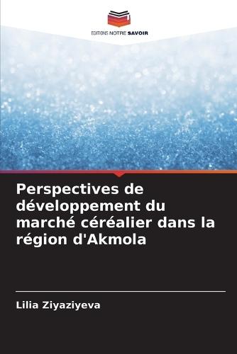 Perspectives de développement du marché céréalier dans la région d'Akmola