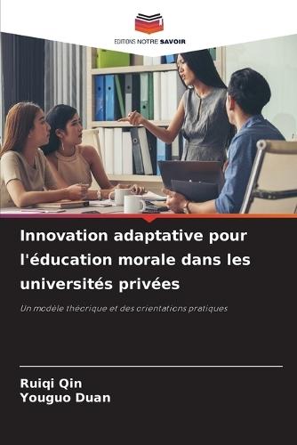 Innovation adaptative pour l'éducation morale dans les universités privées