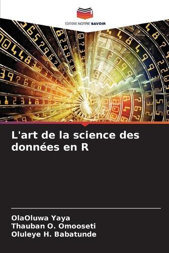 L'art de la science des données en R