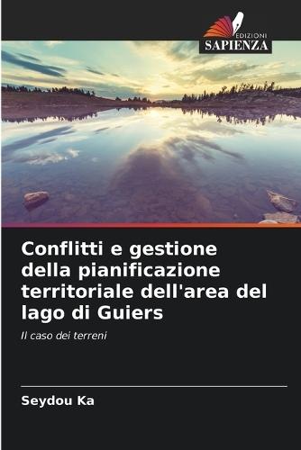 Conflitti e gestione della pianificazione territoriale dell'area del lago di Guiers