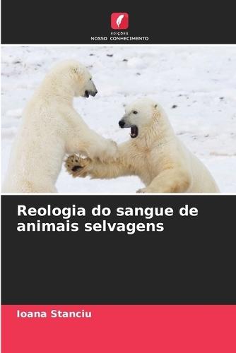 Reologia do sangue de animais selvagens