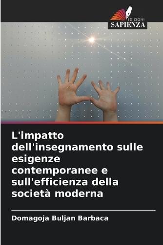 L'impatto dell'insegnamento sulle esigenze contemporanee e sull'efficienza della società moderna