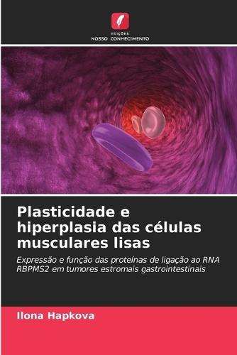 Plasticidade e hiperplasia das células musculares lisas