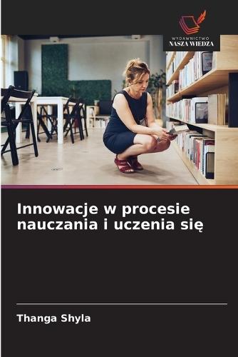 Innowacje w procesie nauczania i uczenia się
