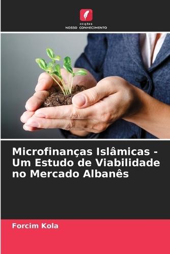 Microfinanças Islâmicas - Um Estudo de Viabilidade no Mercado Albanês