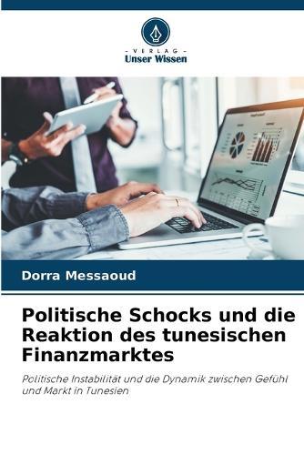 Politische Schocks und die Reaktion des tunesischen Finanzmarktes