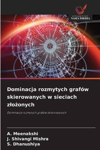 Dominacja rozmytych grafów skierowanych w sieciach zlożonych
