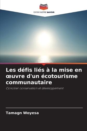 Les défis liés à la mise en oeuvre d'un écotourisme communautaire