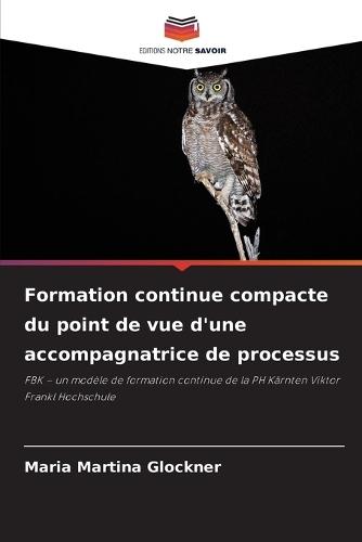 Formation continue compacte du point de vue d'une accompagnatrice de processus