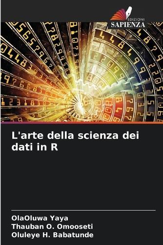 L'arte della scienza dei dati in R