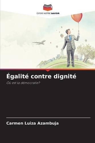 Égalité contre dignité