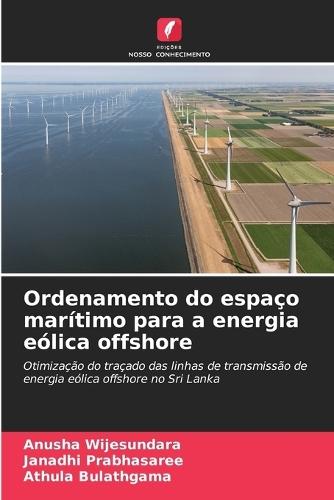 Ordenamento do espaço marítimo para a energia eólica offshore