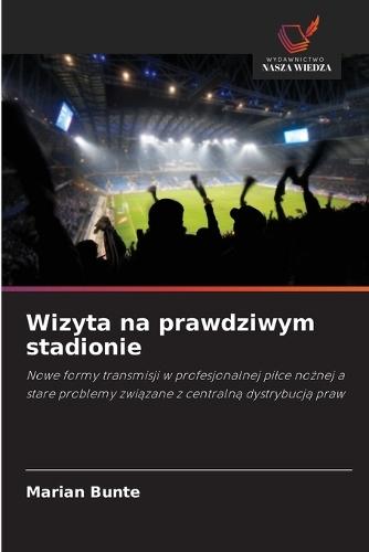 Wizyta na prawdziwym stadionie