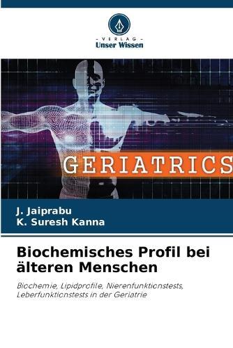 Biochemisches Profil bei älteren Menschen