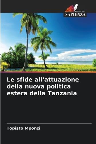 Le sfide all'attuazione della nuova politica estera della Tanzania