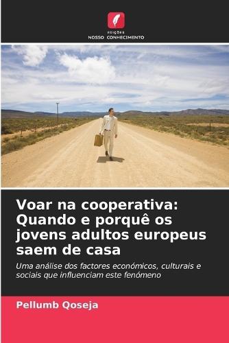 Voar na cooperativa: Quando e porquê os jovens adultos europeus saem de casa