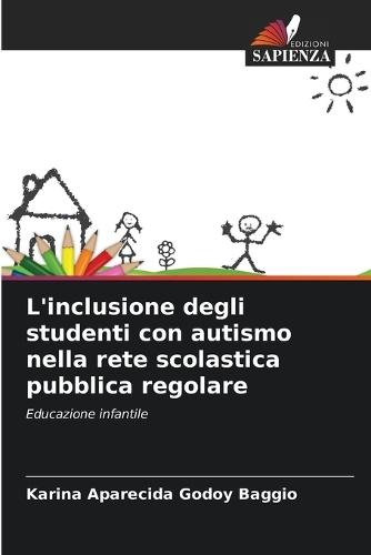 L'inclusione degli studenti con autismo nella rete scolastica pubblica regolare