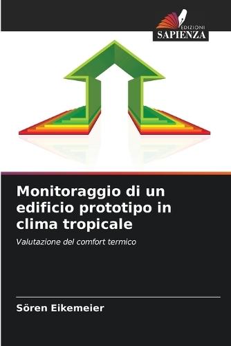 Monitoraggio di un edificio prototipo in clima tropicale