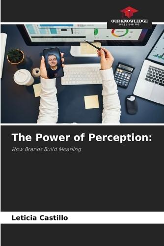 The Power of Perception