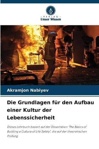 Die Grundlagen für den Aufbau einer Kultur der Lebenssicherheit