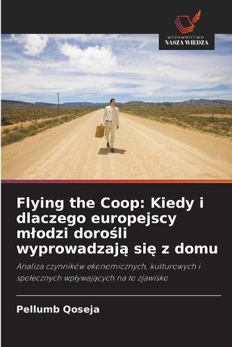 Flying the Coop: Kiedy i dlaczego europejscy mlodzi dorośli wyprowadzają się z domu