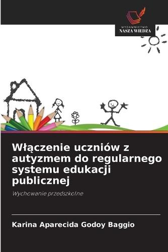 Wlączenie uczniów z autyzmem do regularnego systemu edukacji publicznej