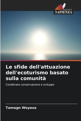 Le sfide dell'attuazione dell'ecoturismo basato sulla comunità