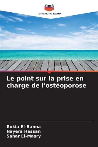 Le point sur la prise en charge de l'ostéoporose