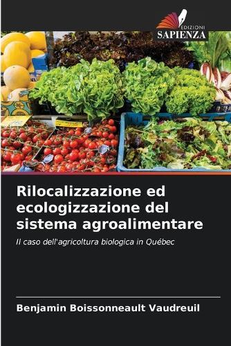 Rilocalizzazione ed ecologizzazione del sistema agroalimentare