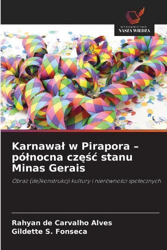 Karnawal w Pirapora - pólnocna częśc stanu Minas Gerais