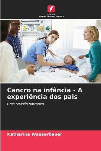 Cancro na infância - A experiência dos pais