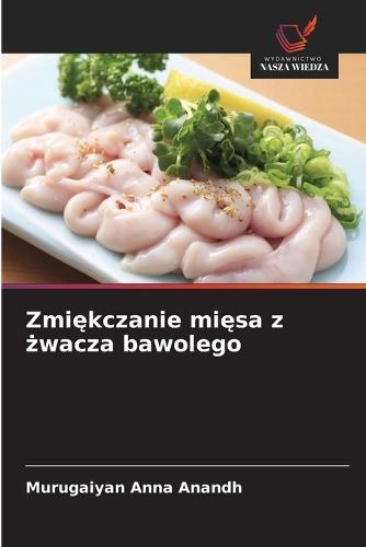 Zmiękczanie mięsa z żwacza bawolego