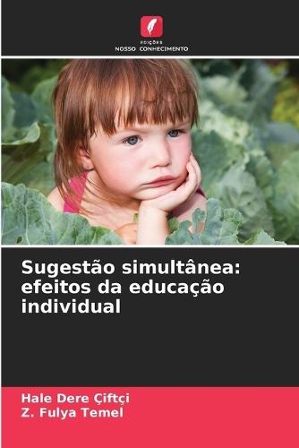 Sugestão simultânea: efeitos da educação individual