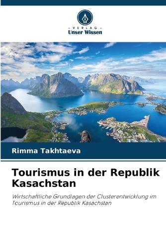 Tourismus in der Republik Kasachstan
