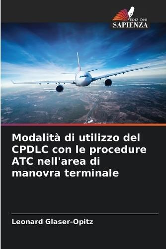 Modalità di utilizzo del CPDLC con le procedure ATC nell'area di manovra terminale