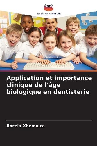 Application et importance clinique de l'âge biologique en dentisterie