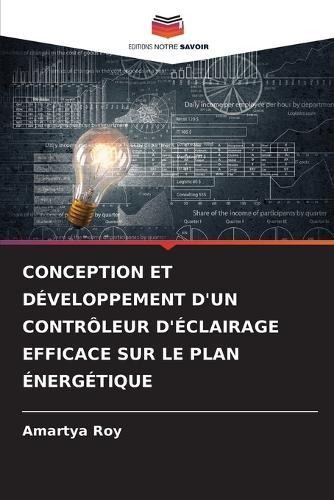 Conception Et Développement d'Un Contrôleur d'Éclairage Efficace Sur Le Plan Énergétique