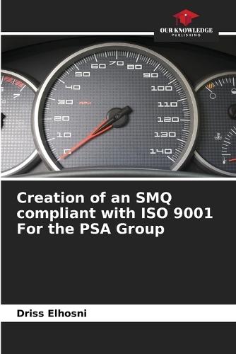 Creation of an SMQ compliant with ISO 9001 For the PSA Group