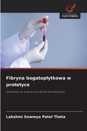 Fibryna bogatoplytkowa w protetyce
