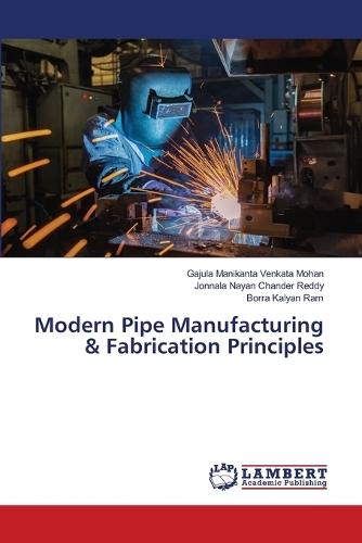 Modern Pipe Manufacturing & Fabrication Principles