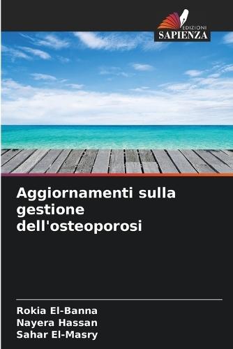 Aggiornamenti sulla gestione dell'osteoporosi