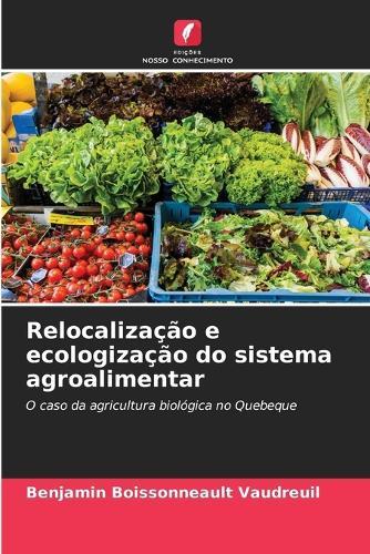 Relocalização e ecologização do sistema agroalimentar