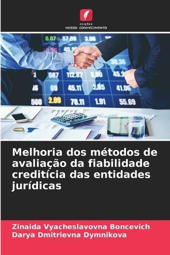 Melhoria dos métodos de avaliação da fiabilidade creditícia das entidades jurídicas