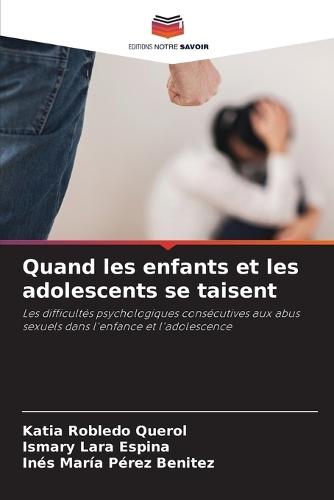 Quand les enfants et les adolescents se taisent