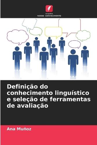 Definição do conhecimento linguístico e seleção de ferramentas de avaliação