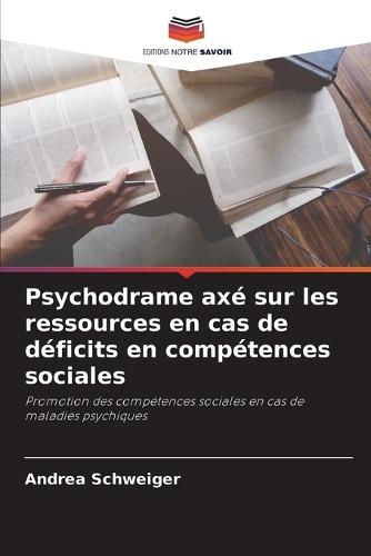 Psychodrame axé sur les ressources en cas de déficits en compétences sociales