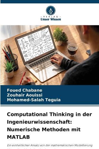 Computational Thinking in der Ingenieurwissenschaft: Numerische Methoden mit MATLAB